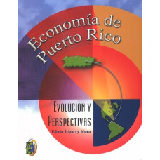 ECONOMIA DE PUERTO RICO; EVOLUCION Y ...