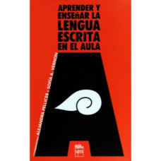 APRENDER Y ENSENAR LA LENGUA ESCRITA EN