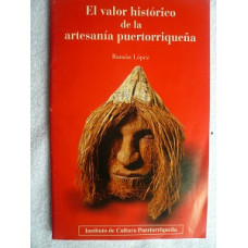 EL VALOR HISTORICO DE LA ARTESANIA PUERT EL VALOR HISTORICO DE LA ARTESANIA PUERT
