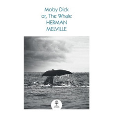 MOBY DICK OR THE WHALE                  