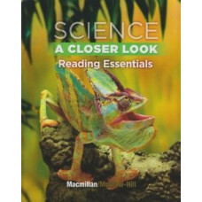 SCIENCE A CLOSER LOOK  4 READING ESSENTI