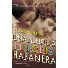 UNA SENCILLA MELODIA HABANERA