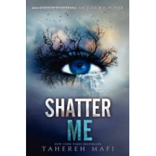 SHATTER ME