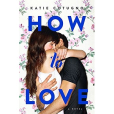 HOW TO LOVE