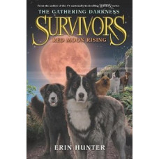 SURVIVORS #4 RED MOON RISING
