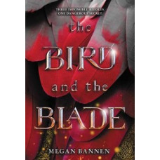 THE BIRD AND THE BLADE