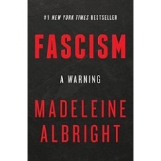 FASCISM A WARNING