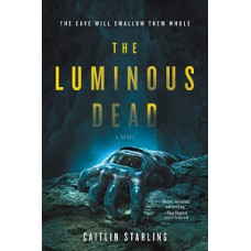THE LUMINOUS DEAD