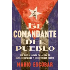 EL COMANDANTE DEL PUEBLO                
