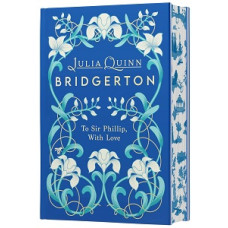 BRIDGERTON TO SIR PHILLIP WITH LOVE #5 BRIDGERTON TO SIR PHILLIP WITH LOVE #5
