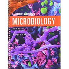 LABORATORY EXERCISES IN MICROBIOLOGY 8ED