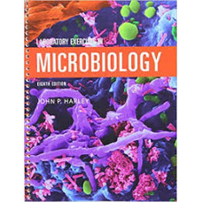 LABORATORY EXERCISES IN MICROBIOLOGY 8ED