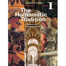 THE HUMANISTIC TRADITION VOL 1 6ED
