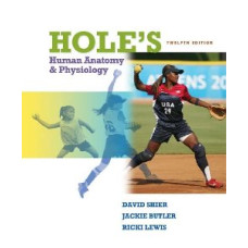 HOLES HUMAN ANATOMY AND PHYSIOLOGY 12ED