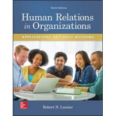 HUMAN RELATIONS IN ORGANIZATIONS 10ED