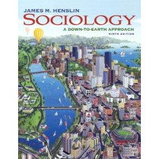 SOCIOLOGY A DOWN EARTH APPROACH 9ED