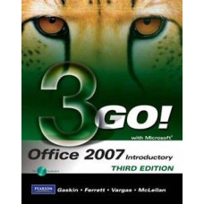 3 GO! OFICCE 2007 INTRODUCTORY 3E