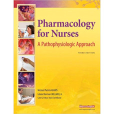 PHARMACOLOGY FOR NURSES 3E