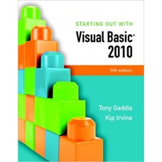 STARTING OUT WITH VISUAL BASIC 2010 5E