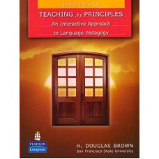 TEACHING BY PRINCIPLES AN INTERACTIVE 3E