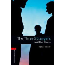 THE THREE STRANGERS AND OTHER STORIES