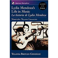 LYDIA MENDOZAS LIFE IN MUSIC LA HISTORIA