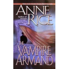 THE VAMPIRE ARMAND 6 VAMPIRE CHRONICLES