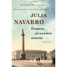 DISPARA YO YA ESTOY MUERTO DISPARA YO YA ESTOY MUERTO