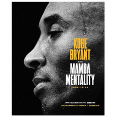 THE MAMBA MENTALITY HOW I PLAY