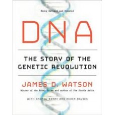 DNA THE STORY OF THE GENETIC REVOLUTION