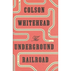 THE UNDERGROUND RAILROAD (NATIONAL BOOK