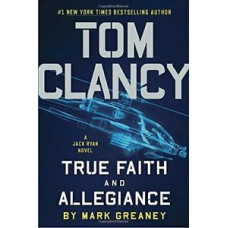 TOM CLANCY TRUE FAITH AND ALLEGIANCE