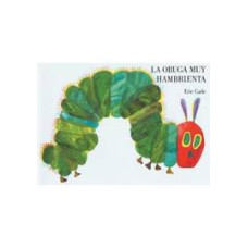 LA ORUGA MUY HAMBRIENTA                 
