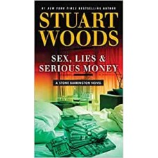 SEX  LIES & SERIOUS MONEY