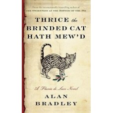 THRICE THE BRINDED CAT HATH MEWD