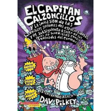 EL CAPITAN CALZONCILLOS Y LA INVACION DE