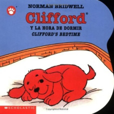 CLIFFORD Y LA HORA DE DORMIR (BILINGUE)