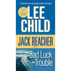 BAD LUCK AND TROUBLE