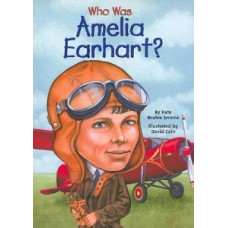 WHO WAS AMELIA EARHART