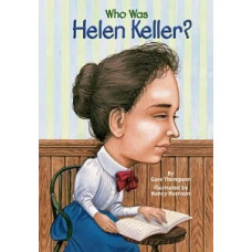 WHO WAS HELEN KELLER