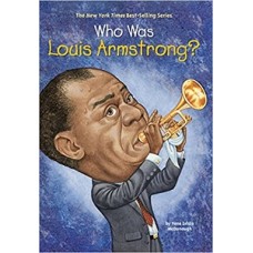 WHO WAS LOUIS ARMSTRONG