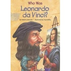 WHO WAS LEONARDO DA VINCI