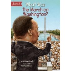 WHAT WAS THE MARCH ON WASHINGTON