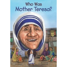 WHO WAS MOTHER TERESA