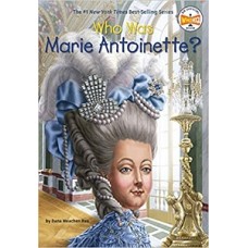 WHO WAS MARIE ANTOINETTE