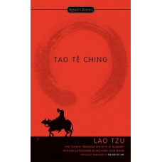 TAO TE CHING (THE CLASSIC TRANSLATION)