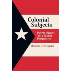 COLONIAL SUBJECTS PUERTO RICANS IN A    