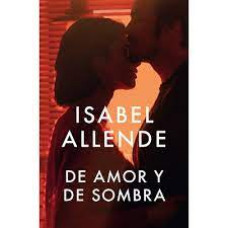 DE AMOR Y DE SOMBRA                     