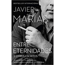 ENTRE ETERNIDADES Y OTROS ESCRITOS