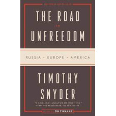 THE ROAD TO UNFREEDOM